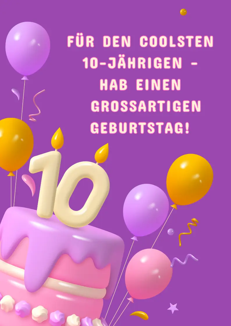 Geburtstagswünsche für einen 10-Jährigen